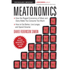 Meatonomics: How the Rigged Economics of Meat and Dairy Make You Consume Too Much―and How to Eat Better, Live Longer, and Spend Smarter (Men Bir - Paperback