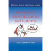 Behavior Modification for Horses: A Positive Method for Training Horses - Paperback
