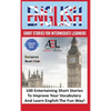 English Short Stories for Intermediate Learners: 100 English Short Stories to Improve Your Vocabulary and Learn English the Fun Way - Hardcover