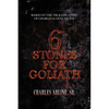 6 Stones for Goliath: Based on the Life of Charles and Gene Arline - Paperback