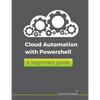 Cloud Automation with Powershell: A Beginners Guide - Paperback