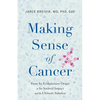 Making Sense of Cancer - Paperback