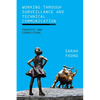 Working through Surveillance and Technical Communication: Concepts and Connections - Hardcover