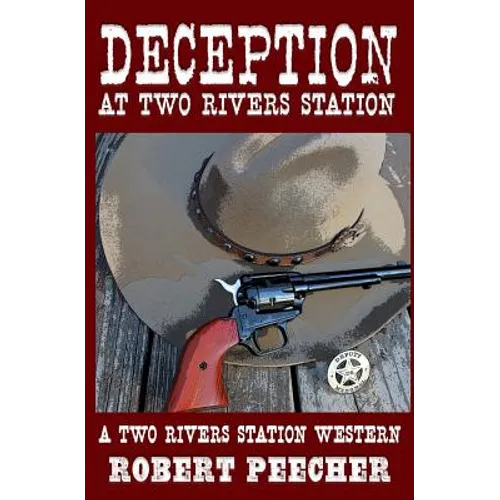 Deception at Two Rivers Station - Paperback