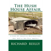 The Hush House Affair: Creative Destruction (Not A 'No Tell' Motel) - Paperback