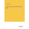 Raphael of Urbino and His Father Giovanni Santi - Paperback