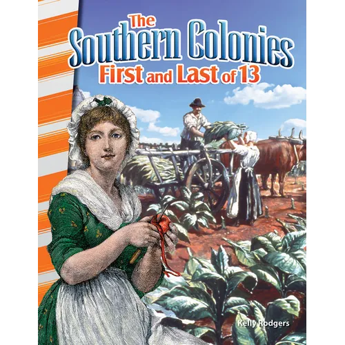 The Southern Colonies: First and Last of 13 - Paperback