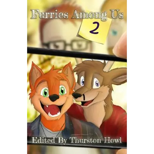 Furries Among Us 2: More Essays on Furries by Furries - Paperback