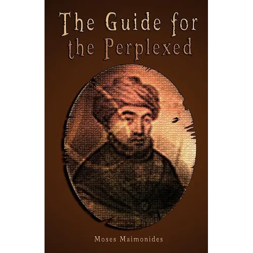 The Guide for the Perplexed [UNABRIDGED] - Paperback
