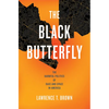 The Black Butterfly: The Harmful Politics of Race and Space in America - Hardcover