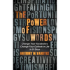 The Power of Words: Change Your Vocabulary Change Your Outlook in Life in 31 Days - Paperback
