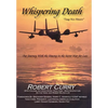 Whispering Death "Tuag Nco Ntsoov": ...Our Journey with the Hmong in the Secret War for Laos . . . Lub caij peb thiab Hmoob koom tes ua ntsug rog ntsi - Hardcover