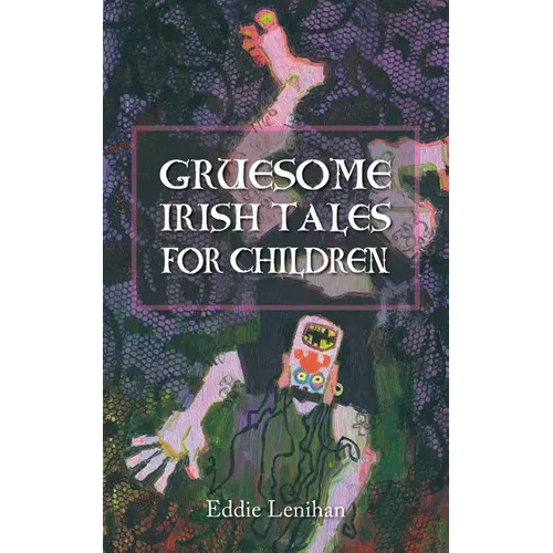 Gruesome Irish Tales for Children - Paperback