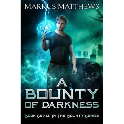 A Bounty of Darkness: Book Seven in the Bounty series - Paperback
