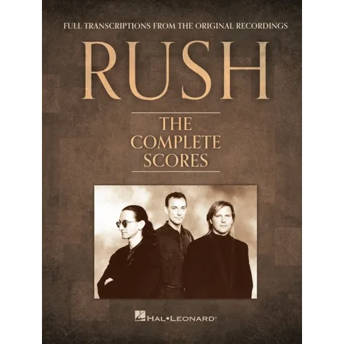 Rush - The Complete Scores 40 Rush Classics for Guitar Bass Drums Keyboard and Vocals Deluxe - Hardcover