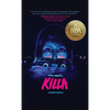 Killa: A Mixtape Novella (Best Indie Book Award(R) Winner) - Hardcover