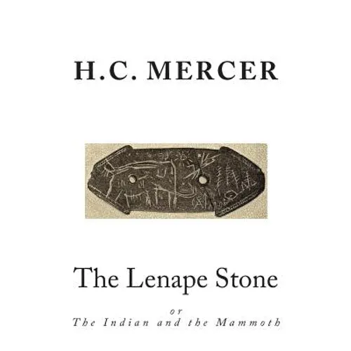 The Lenape Stone: or The Indian and the Mammoth - Paperback