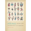 Wild Music: Sound and Sovereignty in Ukraine - Paperback