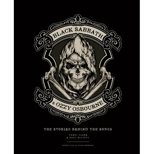 Black Sabbath & Ozzy Osbourne: The Stories Behind the Songs - Hardcover