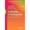 Evaluating E-Participation: Frameworks, Practice, Evidence - Paperback