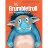 The Grumbletroll . . . Isn't Grumbling Today! - Hardcover