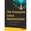 The Enterprise Linux Administrator: Journey to a New Linux Career - Paperback