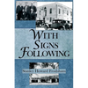 With Signs Following: The Story of the Pentecostal Revival in the Twentieth Century - Paperback