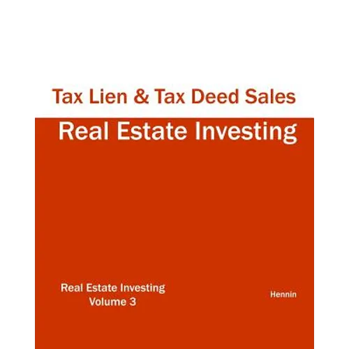 Real Estate Investing - Tax Lien & Tax Deed Sales - Paperback