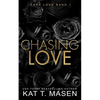 Chasing Love: Eine Dreiecksbeziehung mit zweiter Chance - Paperback