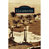 Clearwater - Hardcover