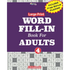 Large Print WORD FILL-IN Book For ADULTS; Vol.4 - Paperback