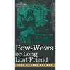 POW-Wows or Long Lost Friend - Hardcover