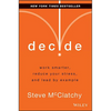 Decide: Work Smarter, Reduce Your Stress, and Lead by Example - Hardcover