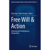 Free Will & Action: Historical and Contemporary Perspectives - Hardcover