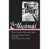 Ross Macdonald: Three Novels of the Early 1960s (Loa #279): The Zebra-Striped Hearse / The Chill / The Far Side of the Dollar - Hardcover