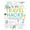 Travel Hacks: Any Procedures or Actions That Solve a Problem, Simplify a Task, Reduce Frustration, and Make Your Next Trip as Awesome as Possible - Paperback
