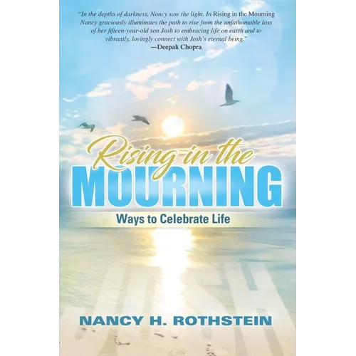 Rising in the Mourning: Ways to Celebrate Life - Paperback