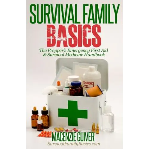 The Prepper's Emergency First Aid & Survival Medicine Handbook - Paperback