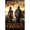 The Age of Exodus: A Post-Apocalyptic Survival Thriller - Paperback