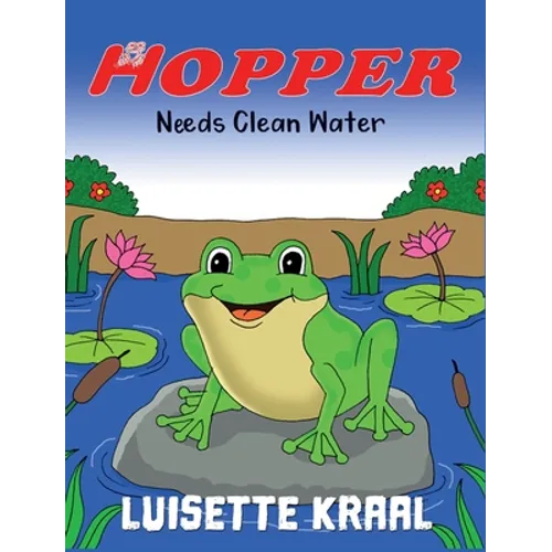 Hopper Needs Clean Water - Hardcover