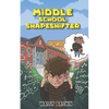Middle School Shapeshifter: (Book 1) - Paperback