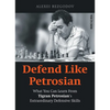 Defend Like Petrosian: What You Can Learn from Tigran Petrosian's Extraordinary Defensive Skills - Paperback