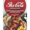 The Cola Cookbook: Get Cooking with Cola! From Casseroles to Cupcakes, and More - Paperback