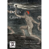 Star Crossed Serpent IV: The Devil's Crown: Key to the mysteries of Robert Cochrane's Craft - Hardcover