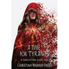 A Time For Tyrants - Paperback