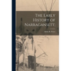 The Early History of Narragansett; - Paperback