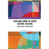 Risk and Harm in Youth Sexting: Young People's Perspectives - Paperback