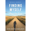 Finding Myself Along the Way: One Man's Journey on the Camino de Santiago - Paperback