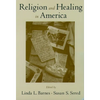 Religion and Healing in America - Paperback