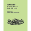Kentucky Soldiers of the War of 1812, with an Added Index and a New Introduction by G. Glenn Clift - Paperback